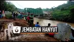 thumbnail jembatan hanyut
