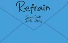 REFRAIN' tonjolkan lugunya cinta pertama