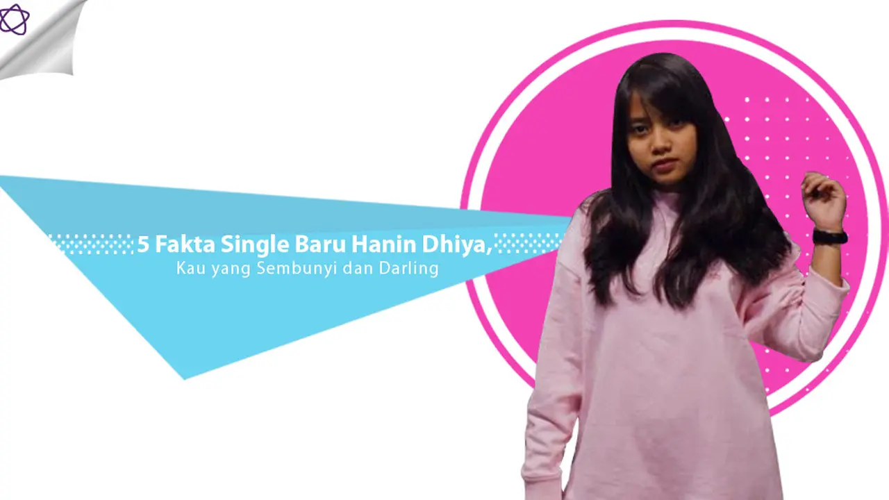 [Bintang] 5 Fakta Single Baru Hanin Dhiya, Kau yang Sembunyi dan Darling