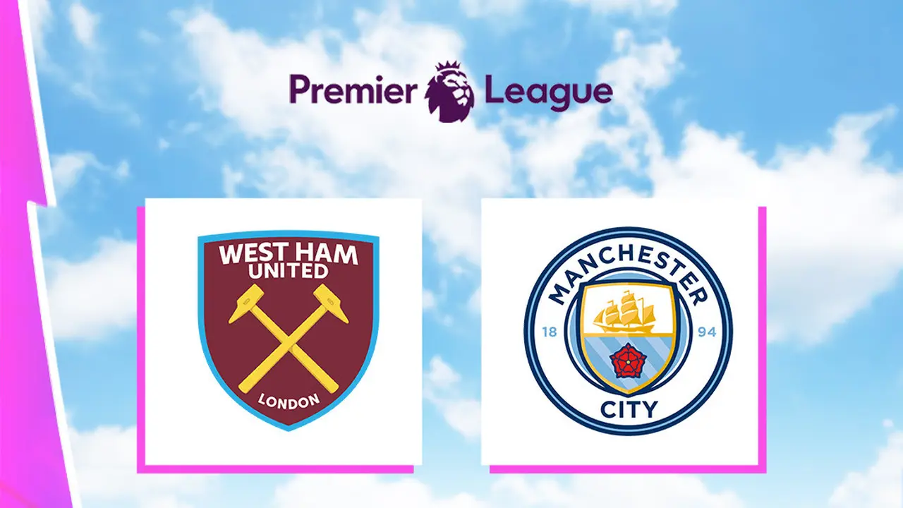 Liga Inggris - West Ham United Vs Manchester City
