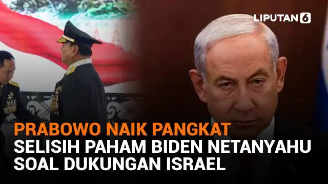 Mulai dari Prabowo naik pangkat hingga selisih paham Biden Netanyahu soal dukungan Israel, berikut sejumlah berita menarik News Flash Liputan6.com.