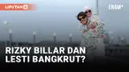 Lesti Kejora dan Rizky Billar Bangkrut?