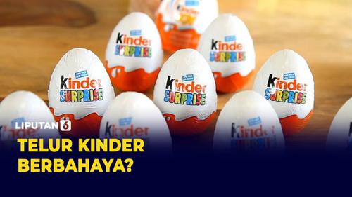 VIDEO: BPOM Hentikan Peredaran Kinder Joy di Pasaran, Kenapa?