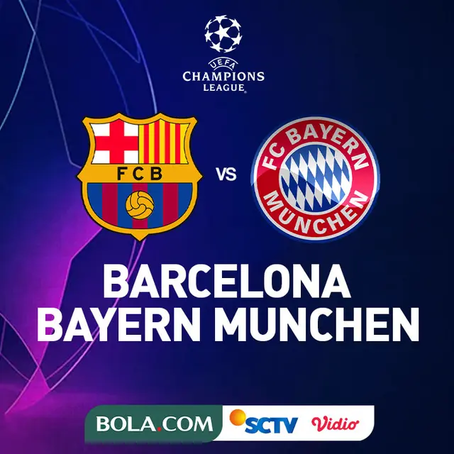 Liga Champions - Barcelona Vs Bayern Munchen
