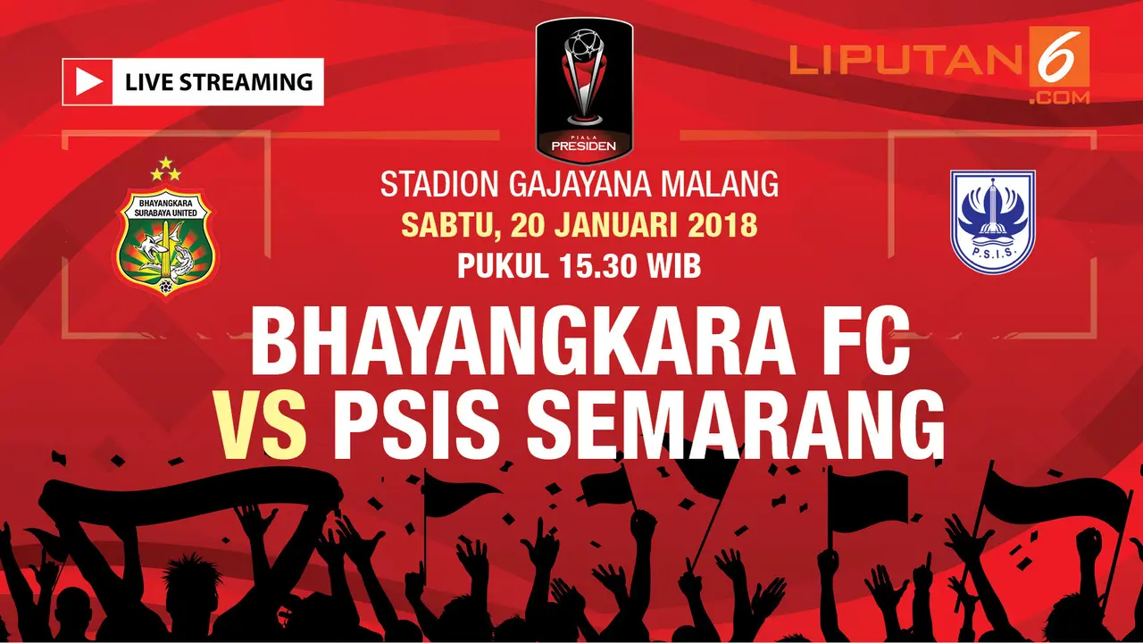 Live Streaming Bhayangkara FC VS PSIS Semarang