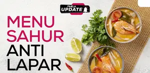 Fimela Update: Menu Sahur Anti Lapar