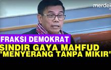 VIDEO: Hinca Emosi Sindir Gaya Mahfud Suka Menyerang Lawan Tanpa Berpikir