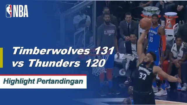 Cuplikan Pertandingan NBA : Timberwolves 131 vs Thunder 120
