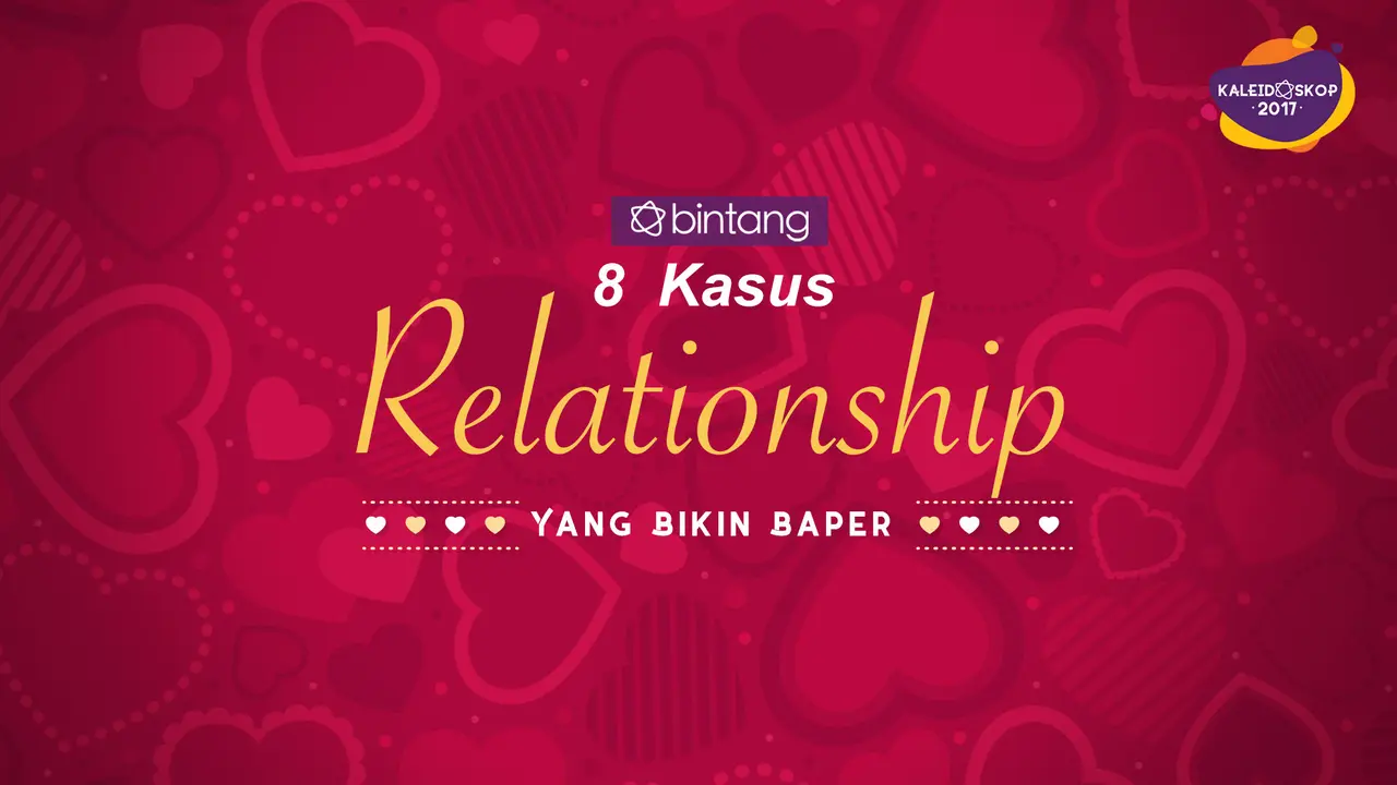 Kaleidoskop Bintang 2017 - Relationship