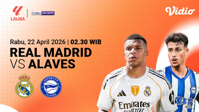 Real Madrid vs Alaves menjadi lanjutan La Liga pekan ke-33. Eksklusif hanya di Vidio.