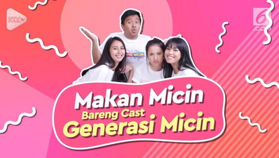 VIDEO: Makan Micin bareng Cast 'Generasi Micin Vs Kevin'