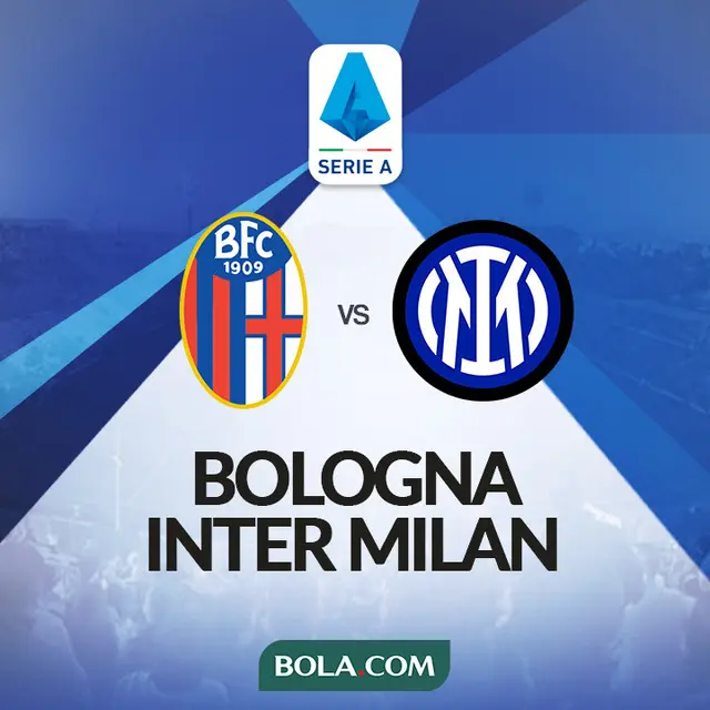 Prediksi Bologna Vs Inter Milan di Liga Italia: Aura Eropa yang Masih