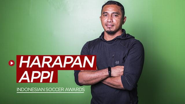 Berita video harapan APPI yang disampaikan Firman Utina dan Ponaryo Astaman soal digelarnya Indonesian Soccer Awards 2019.