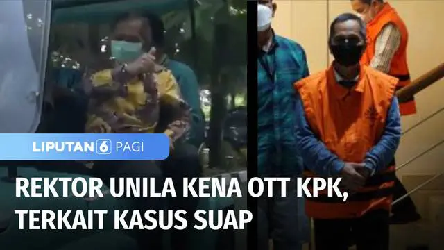 VIDEO: KPK OTT Rektor Unila Terkait Suap Penerimaan Mahasiswa Baru Jalur Mandiri