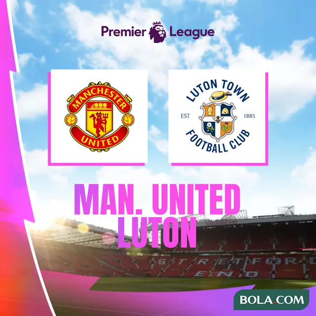 Liga Inggris - Manchetser United Vs Luton
