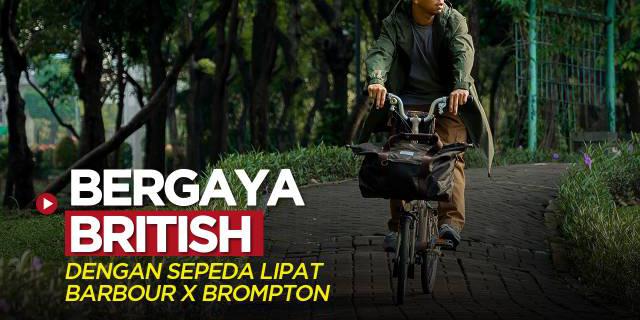 VIDEO: Bergaya British dengan Sepeda Lipat Kolaborasi Brompton dengan Merek Pakaian Barbour