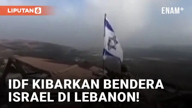 Tentara IDF Kibarkan Bendera Israel di Lebanon