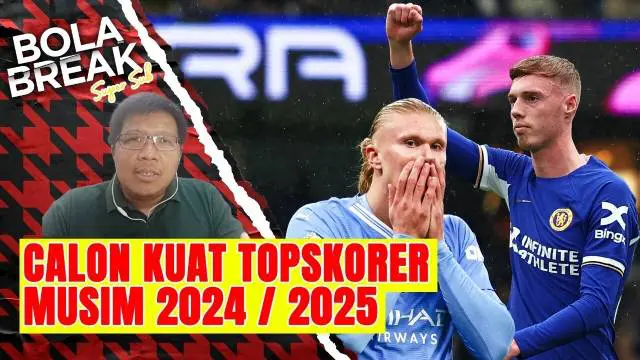 Berita video Bola Break kali ini bersama duo host 'Super Sub' yang mengulas tentang calon top skorer baru di musim yang baru ini. Nama Cole Palmer muncul menjadi ancaman bagi Erling Haaland.