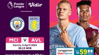 Siaran Langsung Liga Inggris Manchester City Vs Aston Villa di Vidio. (Sumber: dok. vidio.com)