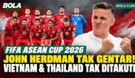 John Herdman Bicara Persaingan Timnas Indonesia dengan Vietnam, Malaysia, dan Thailand di FIFA ASEAN Cup 2026