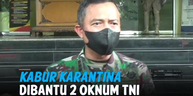 VIDEO: 2 Oknum TNI diketahui Bantu Kaburnya Rachel Vennya dari Karantina
