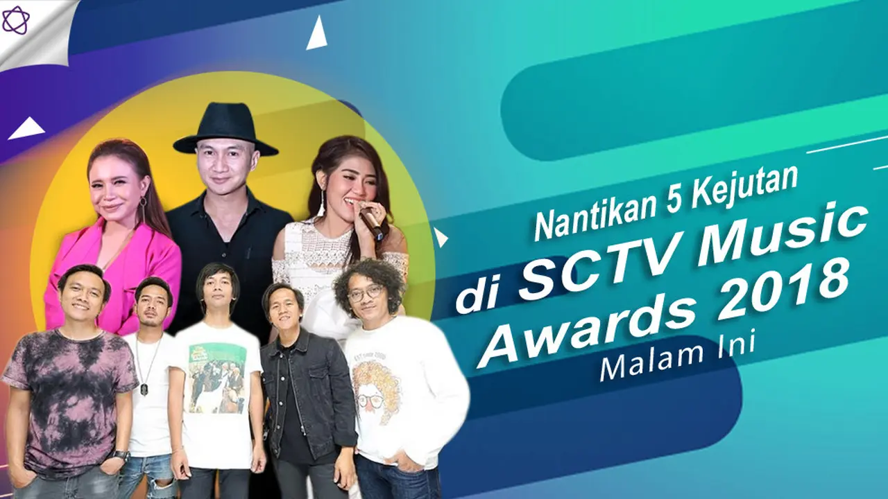 [Bintang] Nantikan 5 Kejutan di SCTV Music Awards 2018 Malam Ini