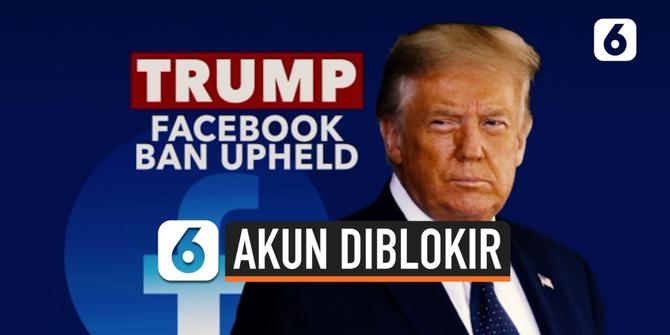 VIDEO: Akun Facebook Donald Trump Tetap Diblokir, Akankah Permanen?