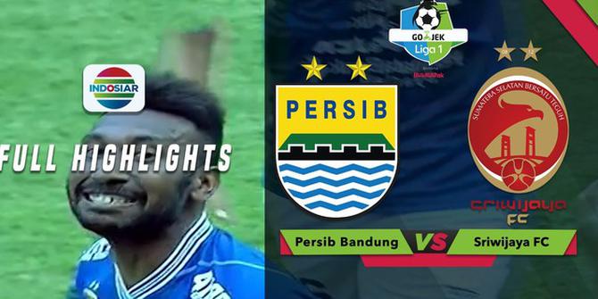 VIDEO: Highlights Liga 1 2018, Persib Bandung Vs Sriwijaya 2-0