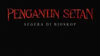 Sinopsis Film 'Pengantin Setan', Tayang Hari Ini di Bioskop Indonesia