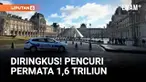 Polisi Prancis menangkap tersangka pencurian permata dari Museum Louvre, Paris. Permata itu bernilai 88 juta euro atay sekitar Rp1,6 triliun.