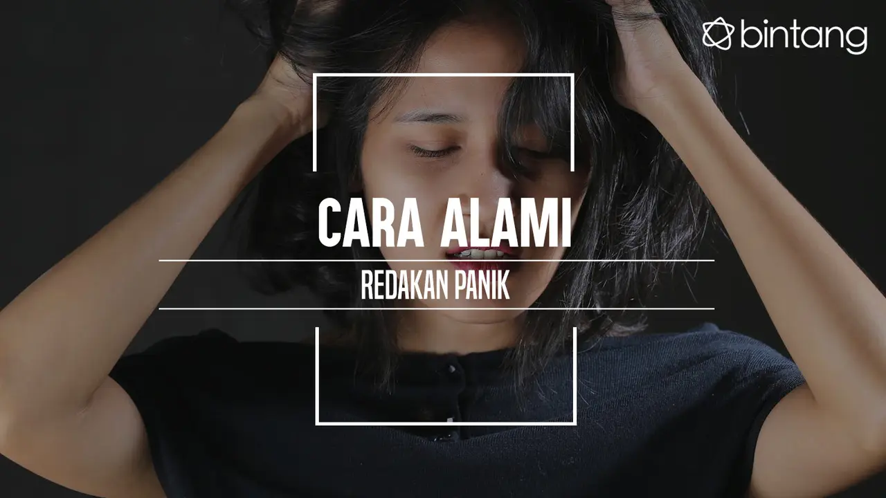 Cara alami redakan panik. (Fotografer: Adrian Putra, Digital Imaging: M.Iqbal Nurfajri/Bintang.com)