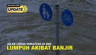 Banjir setinggi 1,5 meter merendam jalan lintas Sumatera (Jalinsum) di Desa Tanjung Dalam, Kabupaten Ogan Komering Ulu (OKU), Sumatera Selatan, hingga membuat jalan tersebut lumpuh total.