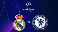Link Live Streaming Liga Champions: Real Madrid Vs Chelsea