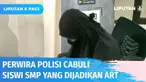 Astagfirullah, ART yang masih berusia 13 tahun dijadikan budak seks oleh seorang perwira polisi berpangkat AKBP Ditpolair Polda Sulsel. Korban diiming-imingi pendidikan tinggi dan memperbaiki ekonomi keluarga.