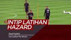 Berita Video Berita Video Mengintip Latihan Real Madrid Jelang Tur Pramusim, Ada Hazard dan Gareth Bale