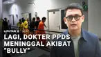 Dugaan perundungan kembali mencoreng Program Pendidikan Dokter Spesialis (PPDS). Pada 2 tahun lalu, kematian dokter Aulia Risma Lestari jadi sorotan publik. Kini, dugaan perundungan hingga hilangnya nyawa menimpa dokter Adrian Rantung, yang bertugas ...