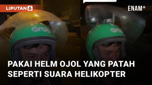 VIDEO: Seperti Suara Helikopter, Aksi Pria Rekam Dirinya Saat Pakai Helm Ojol