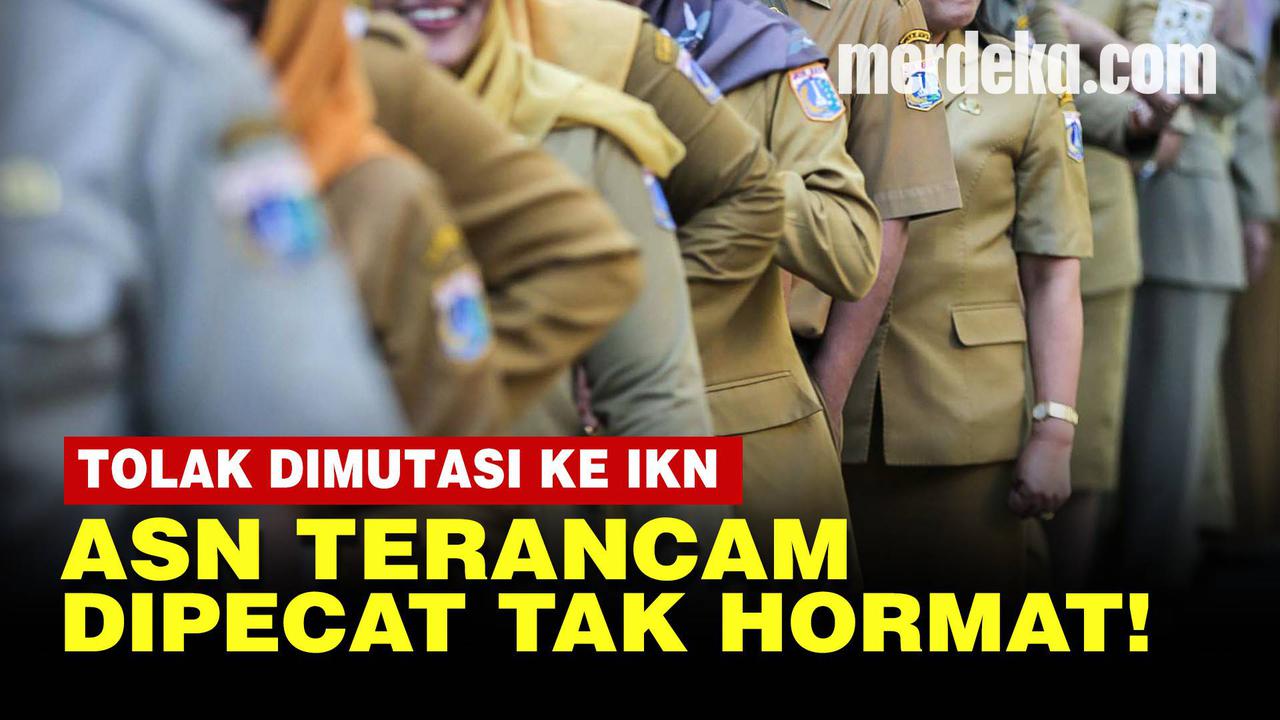 VIDEO: Hukuman Bagi ASN Menolak Dimutasi ke IKN, Siap-Siap Dipecat Tak Hormat