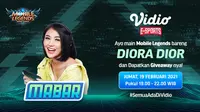 Live streaming mabar Mobile Legends bersama Diora Dior, Jumat (19/2/2021) pukul 19.00 WIB dapat disaksikan melalui platform Vidio, laman Bola.com, dan Bola.net. (Dok. Vidio)