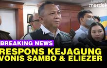VIDEO: Kejagung Respons Vonis Mati Sambo, Tegaskan Tak Banding Putusan Eliezer