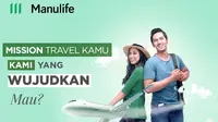 Manulife siap wujudkan Mission Travel kamu.