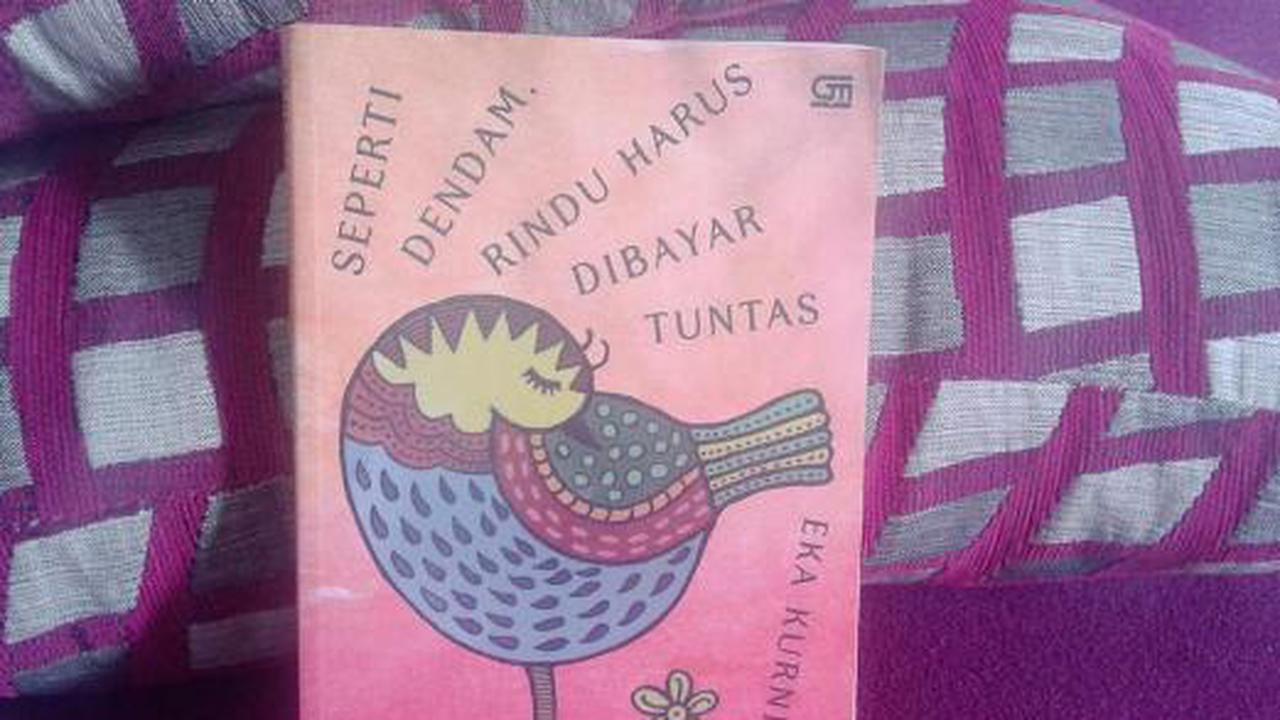 Seperti Dendam, Rindu Harus Dibayar Tuntas
