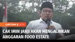 Calon Wakil Presiden nomor urut 1, Muhaimin Iskandar atau Cak Imin berkampanye ke daerah Lumajang, Jawa Timur, Sabtu siang. Dalam kampanyenya, Cak Imin berjanji akan mengalihkan anggaran food estate untuk petani di seluruh Indonesia.
