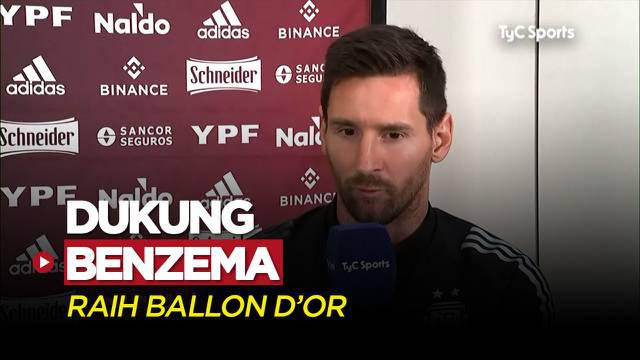 Berita Video, Lionel Messi Dukung Penuh Karim Benzema Raih Ballon d'Or Musim Ini