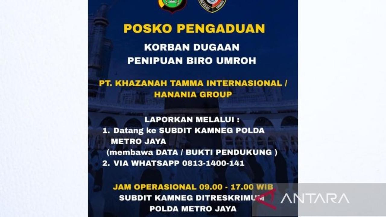 Polda Metro Jaya Buka Posko Pengaduan Korban Penipuan Umrah Hanania Group, Dirut Ditahan