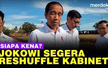 VIDEO: Isu Reshuffle Kabinet, Eks Jubir Sebut Kriteria Menteri Tak Disukai Jokowi