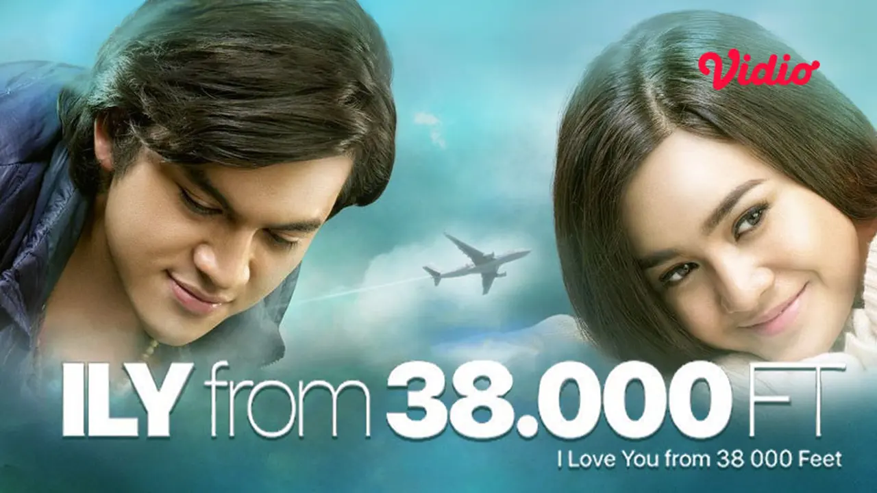 sinopsis-dan-link-nonton-ily-from-38000-ft