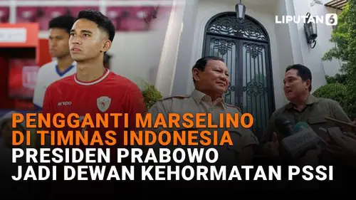 Pengganti Marselino di Timnas Indonesia, Presiden Prabowo Jadi Dewan Kehormatan PSSI