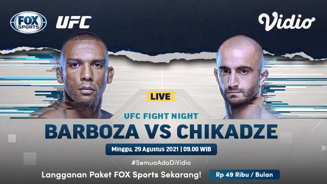 Link Live Streaming UFC Fight Night : Barboza vs Chikadze Pekan Ini di Vidio, Minggu 29 Agustus 2021