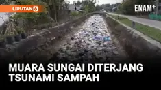 MUARA SUNGAI SEPANJANG 3 KILOMETER DITERJANG TSUNAMI SAMPAH